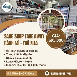 Sang shop take away ngay Sunshine Station với giá chỉ $95,000
